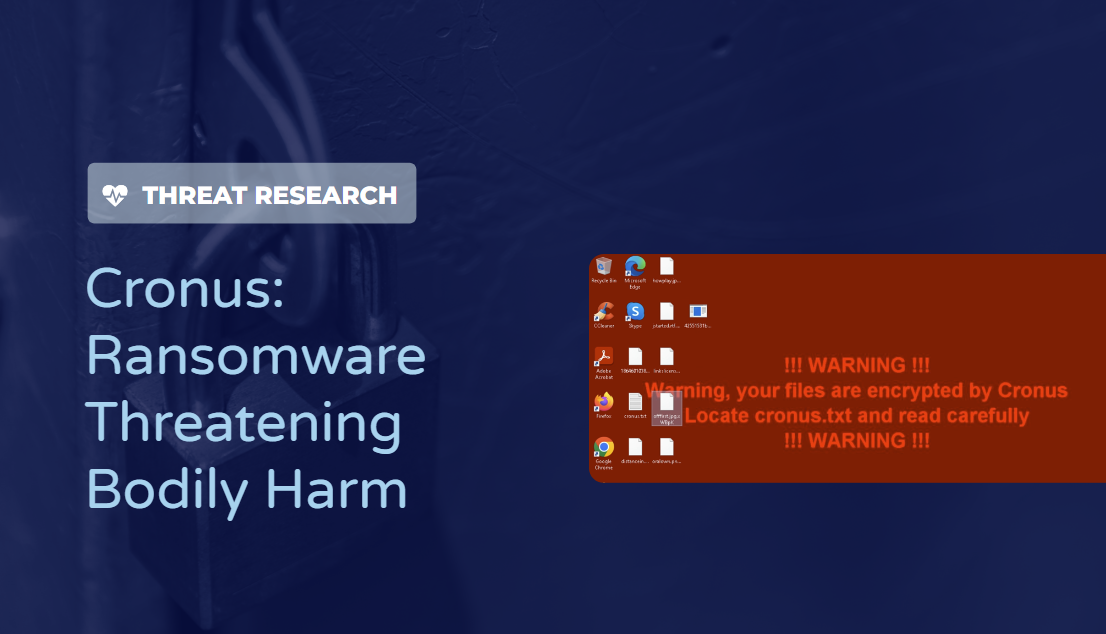 Cronus: Ransomware Threatening Bodily Harm