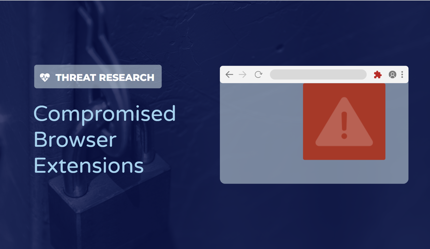 Compromised Browser Extensions - A Growing Threat Vector