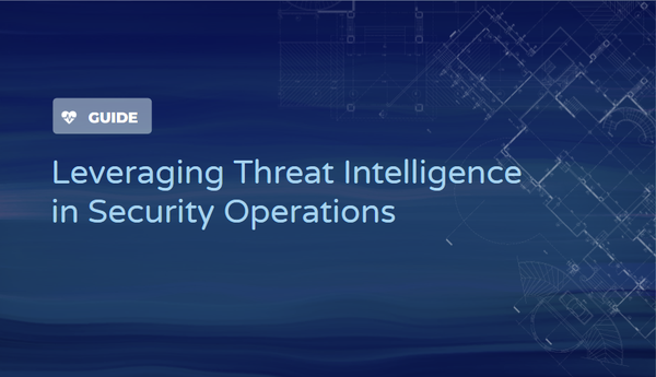 Leveraging Threat Intelligence in Security Operations